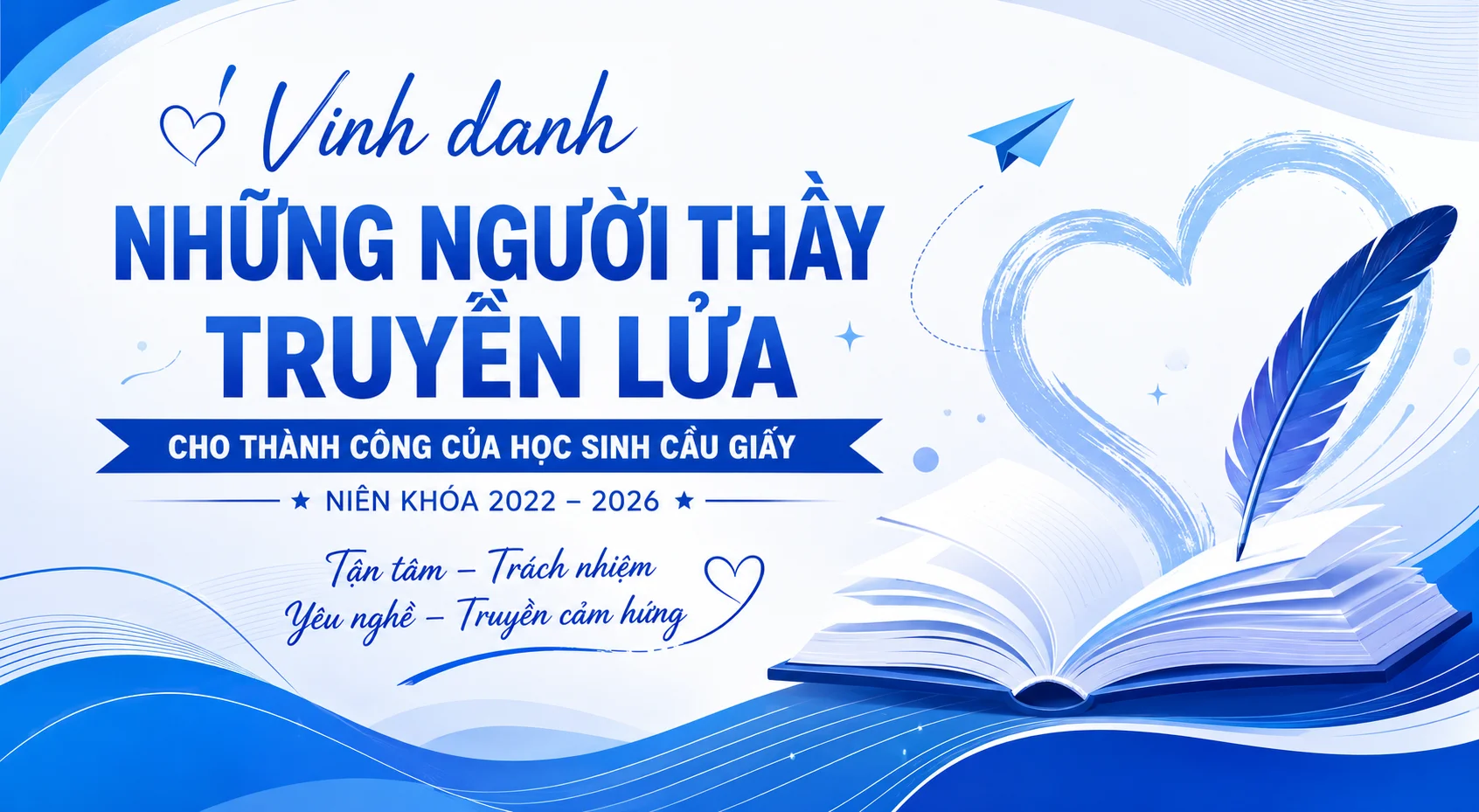VINH DANH NHỮNG NGƯỜI THẦY TRUYỀN LỬA CHO THÀNH CÔNG CỦA HỌC SINH CẦU GIẤY NIÊN