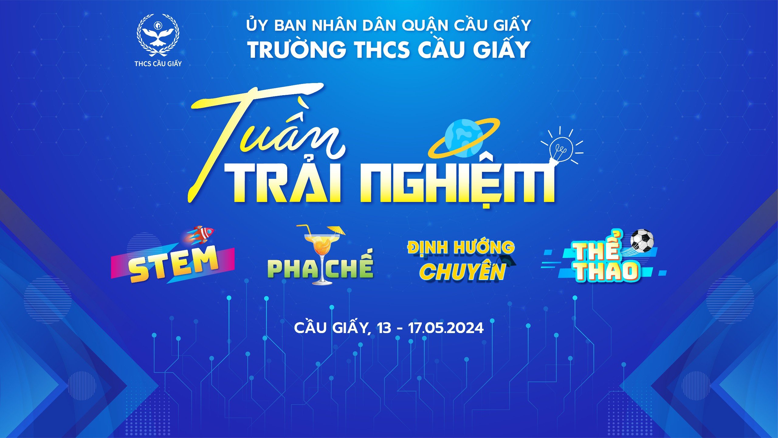 ĐÓN CHỜ TUẦN TRẢI NGHIỆM HẤP DẪN CỦA TRƯỜNG THCS CẦU GIẤY